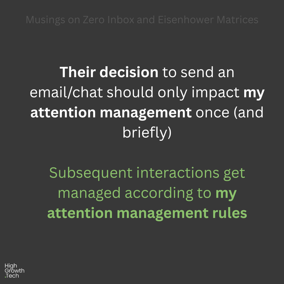 Attention management should only be impacted once, and briefly
